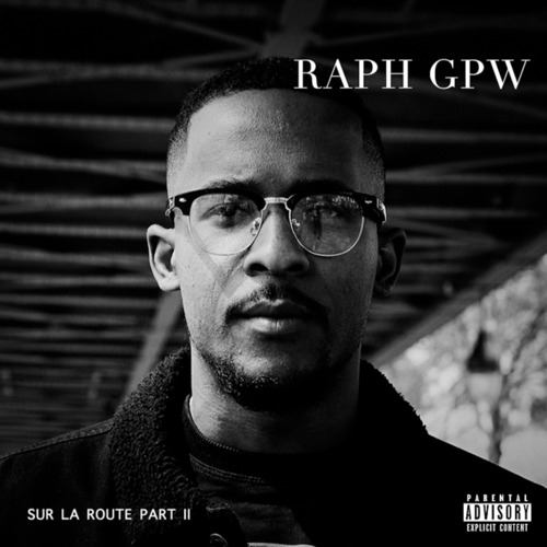 Raph Gpw-Sur la route, Pt. 2