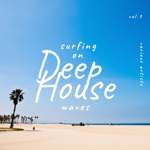 Various Artists-Surfing on Deep-House Waves, Vol. 1