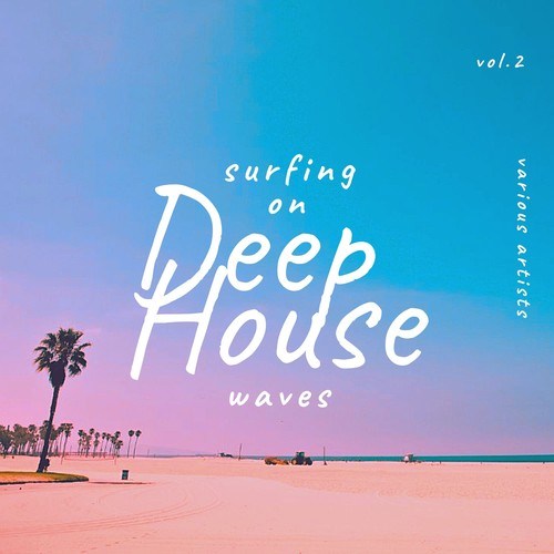 Various Artists-Surfing on Deep-House Waves, Vol. 2
