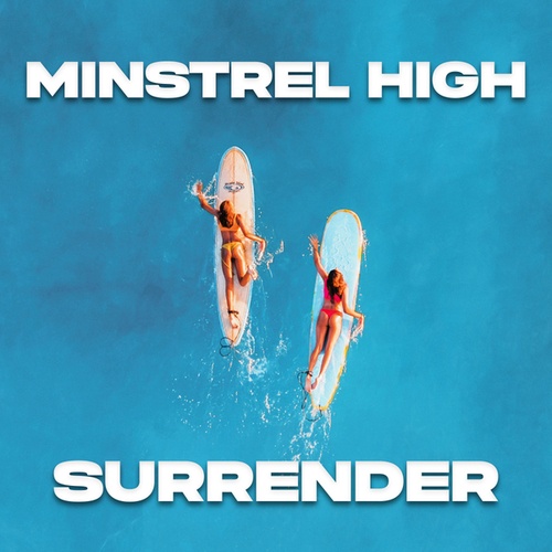 Minstrel High-Surrender