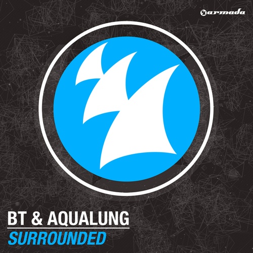 BT, Aqualung, Tony Awake, Daniel Van Sand, Ascend, Sean Darin-Surrounded