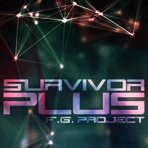 F.G. Project-Survivor Plus