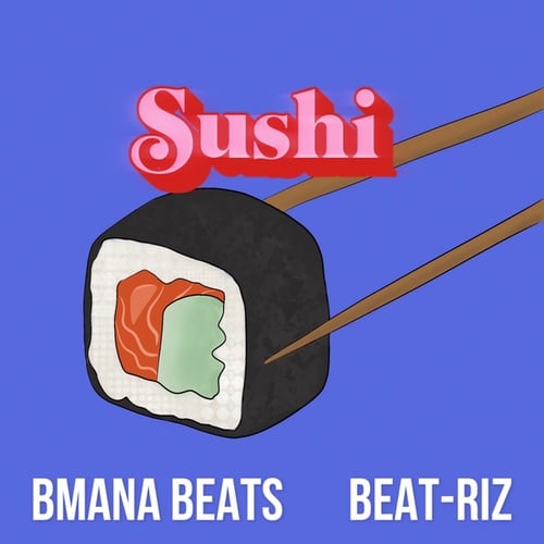 Bmana Beats, Beat-Riz-Sushi