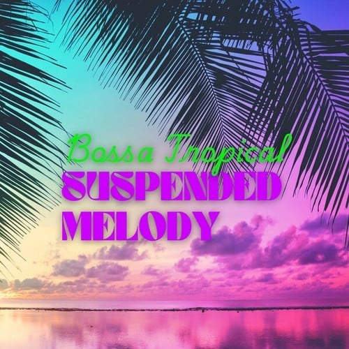 Suspended Melody