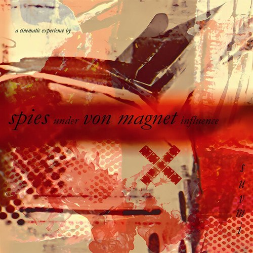 Spies Under Von Magnet Influence-Suvmi