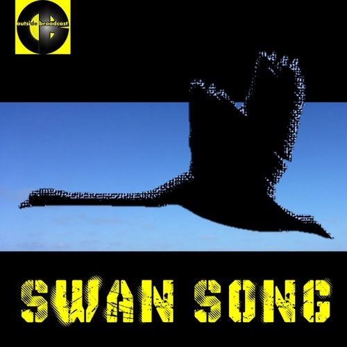 Outside Broadcast-Swan Song