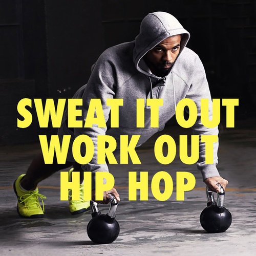Various Artists-Sweat It Out: Work Out Hip Hop