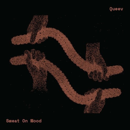 Queev-Sweat on Wood