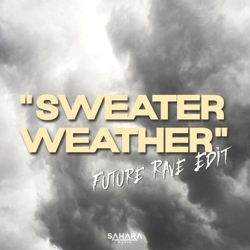 SAHARA-Sweater Weather