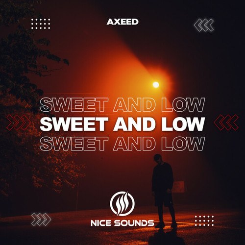 AxeeD-Sweet and Low