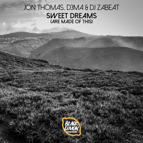 Jon Thomas, D3MA, DJ Zabeat-Sweet Dreams (Are Made of This)