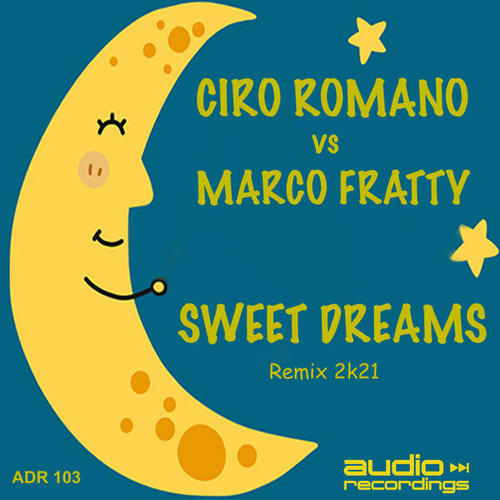 Ciro Romano, Marco Fratty-Sweet Dreams