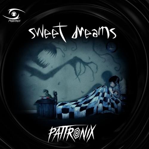 Pattronix-Sweet Dreams (Original Mix)