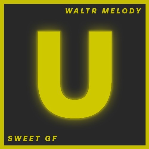 WaltR Melody-Sweet Gf