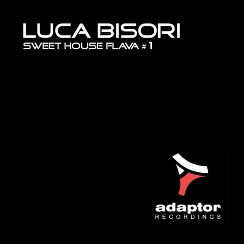 Luca Bisori-Sweet House Flava #1
