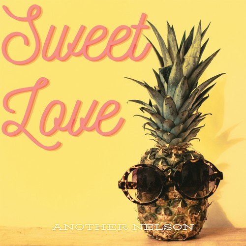Another Nelson-Sweet Love