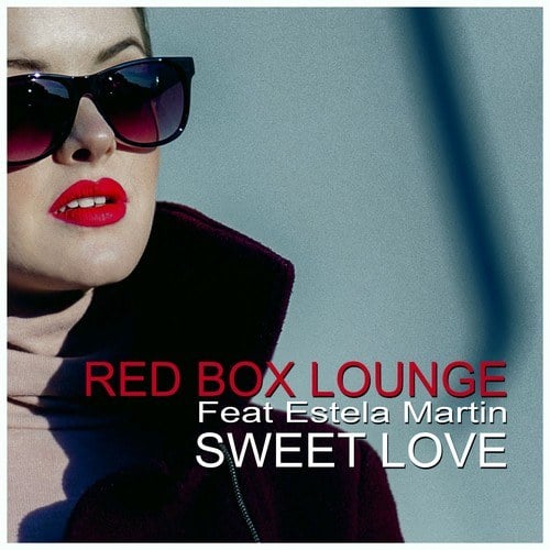 Red Box Lounge, Estela Martin-Sweet Love