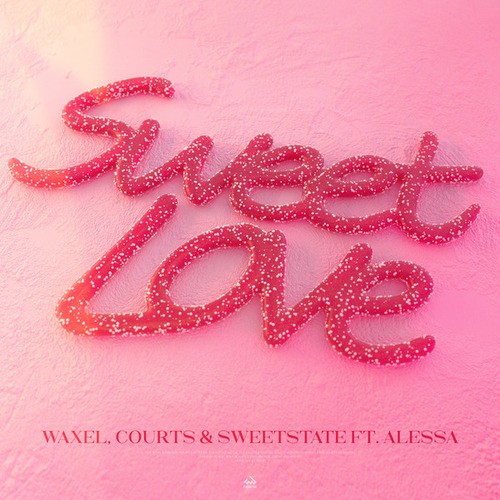 Alessa, Waxel, Courts, SweetState-Sweet Love