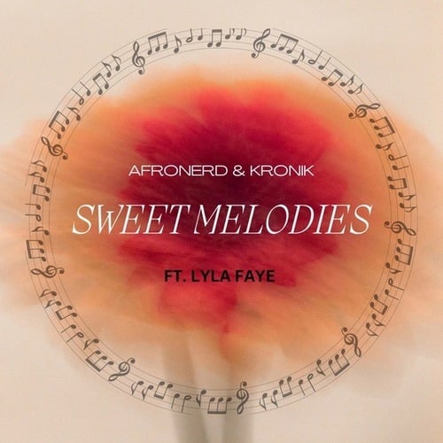 AfroNerd, KronikSA, Lyla Faye-Sweet Melodies