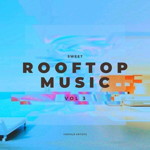 Various Artists-Sweet Rooftop Music, Vol. 3