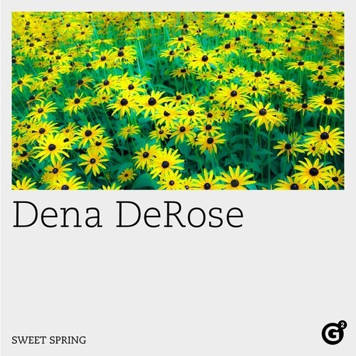 Dena DeRose-Sweet Spring