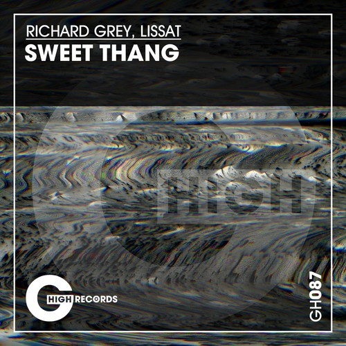 Richard Grey, Lissat-Sweet Thang
