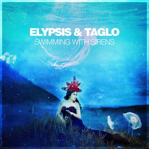 Elypsis, Taglo-Swimming With Sirens