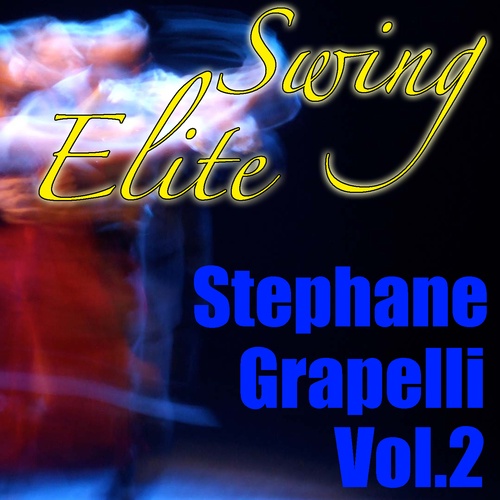 Swing Elite: Stephane Grapelli, Vol.2