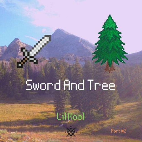 Lil Koal-Sword and Tree, Pt. 2