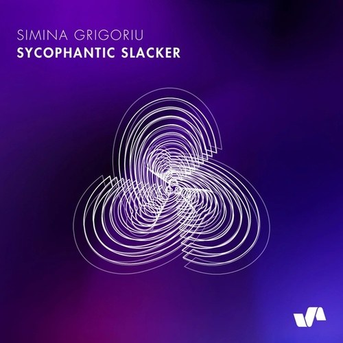 Simina Grigoriu-Sycophantic Slacker