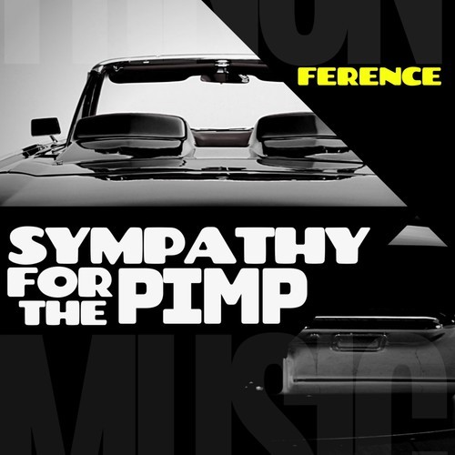 Ference-Sympathy for the Pimp