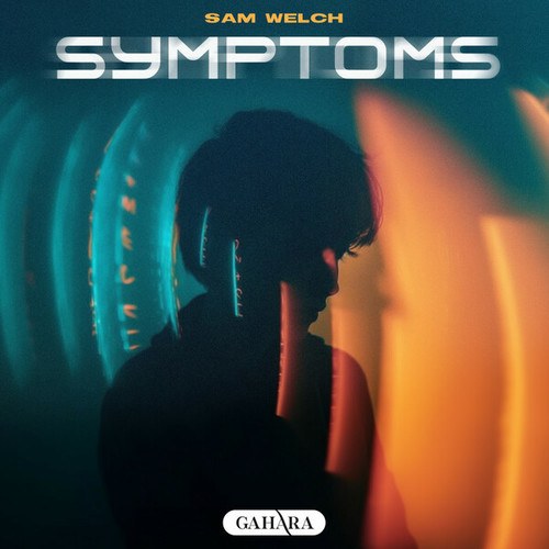 Sam Welch-Symptoms