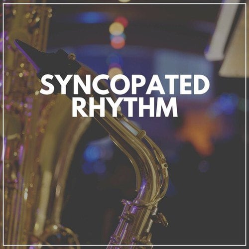 Syncopated Rhythm