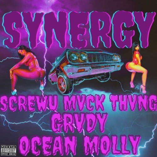 SCREWU MACK THVNG, GRVDY, OCEAN MOLLY-Synergy