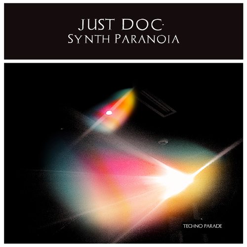 Just Doc.-Synth Paranoia