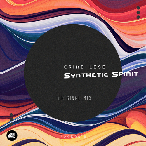 CRIME LÉSE-Synthetic Spirit
