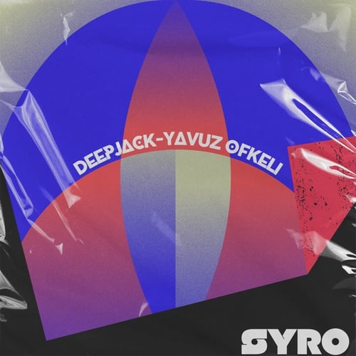 Deepjack, Yavuz Ofkeli-Syro