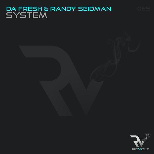 Da Fresh & Randy Seidman-System