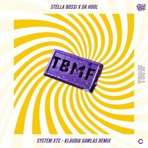 Stella Bossi, Da Hool, Klaudia Gawlas-System XTC (Klaudia Gawlas Remix)