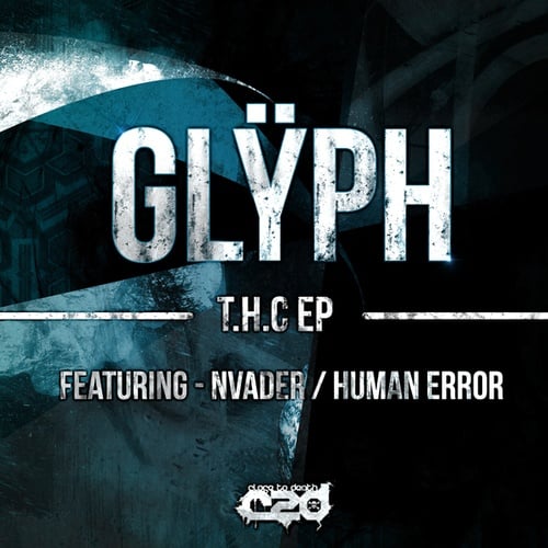Nvader, Human Error, Glÿph-T.H.C EP