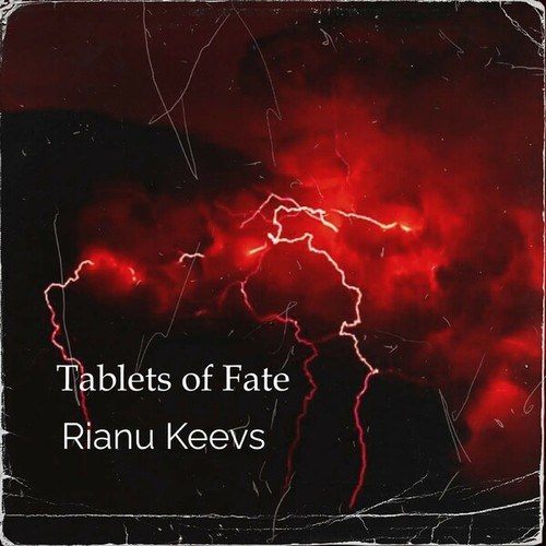 Rianu Keevs-Tablets of Fate