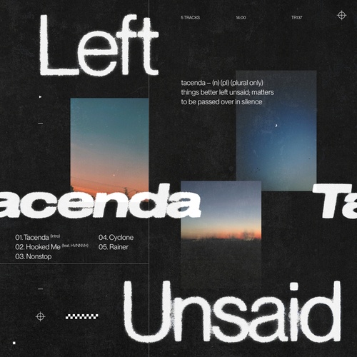 Left Unsaid, HVNNVH-Tacenda