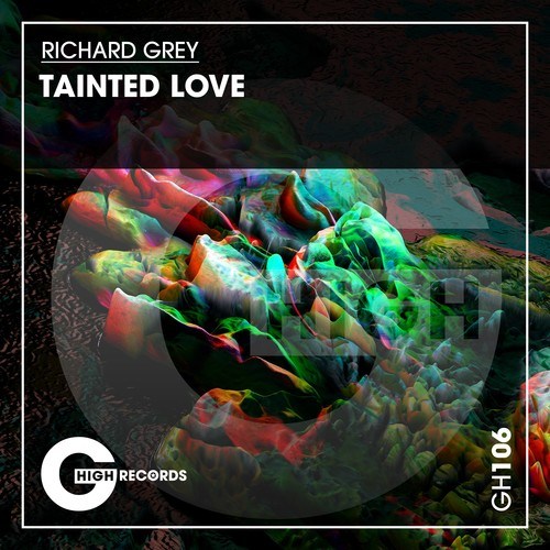 Richard Grey-Tainted Love