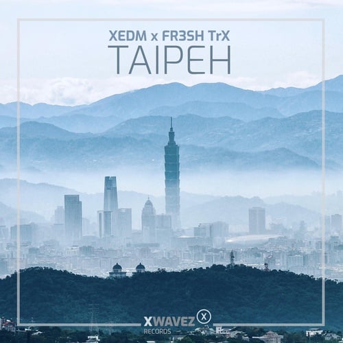 XEDM, FR3SH TrX-Taipeh