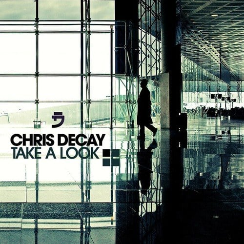 Chris Decay, 2-4 Grooves, Lazard, Sven D Mus-Take a Look