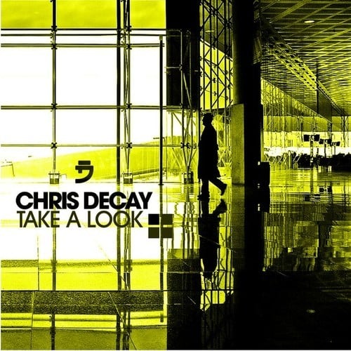 Chris Decay, Daniel Chord, Raindropz!, Lazard, Sven D Mus-Take a Look (The Remixes)