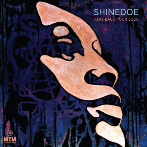 Shinedoe-Take Back Your Soul