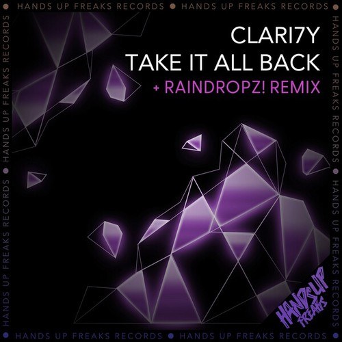 CLARI7Y, Raindropz!-Take It All Back