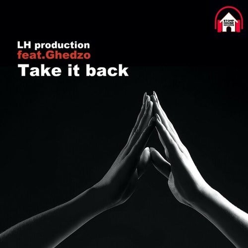 LH Production, Ghedzo-Take It Back