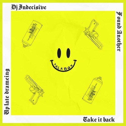 DJ INDECISIVE-Take It Back